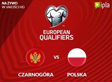 Czarnogóra-Polska i pozostałe mecze eliminacyjne do MŚ 2018 w piłce nożnej na żywo w IPLI