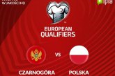 Czarnogóra-Polska i pozostałe mecze eliminacyjne do MŚ 2018 w piłce nożnej na żywo w IPLI
