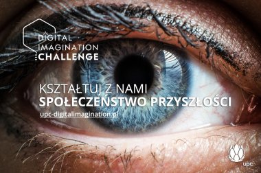 Rusza I edycja programu Digital Imagination Challenge organizowanego przez UPC Polska