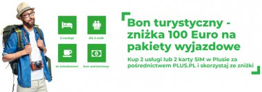 Bon turystyczny od Plusa o wartości 100 euro