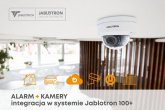 Integracja monitoringu wizyjnego z systemem alarmowym Jablotron 100+. Jak to działa?