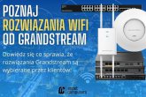Poznaj punkty dostępowe serii GWN firmy Grandstream