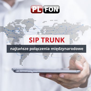 SIPTRUNK – jako przyszłość telekomunikacji