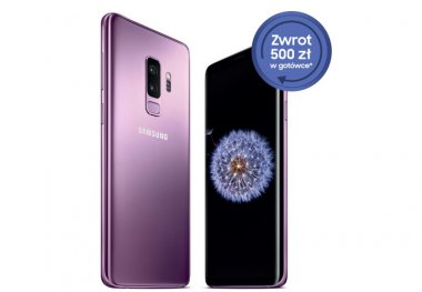 Zyskaj 500zł przy kupnie Samsunga Galaxy S9 lub S9+