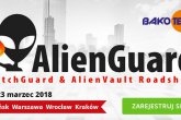 Bakotech zaprasza na szkolenia z bezpieczeństwa sieci: AlienGuard Roadshow 2018 w 4 miastach w Polsce