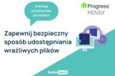 MOVEit w języku polskim: Progress prezentuje nową wersję konsoli