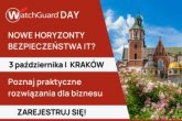 WatchGuard Day Kraków: nowe horyzonty bezpieczeństwa IT i praktyczne rozwiązania dla biznesu