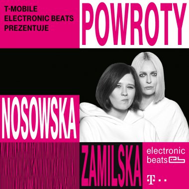 NOSOWSKA i ZAMILSKA - POWROTY