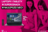 Laptopy i tablety w supercenach w T‑Mobile