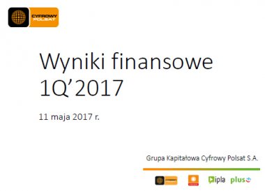 Cyfrowy Polsat podsumowuje pierwszy kwartał 2017 roku