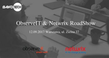 Bakotech zaprasza na ObserveIT&Netwrix RoadShow